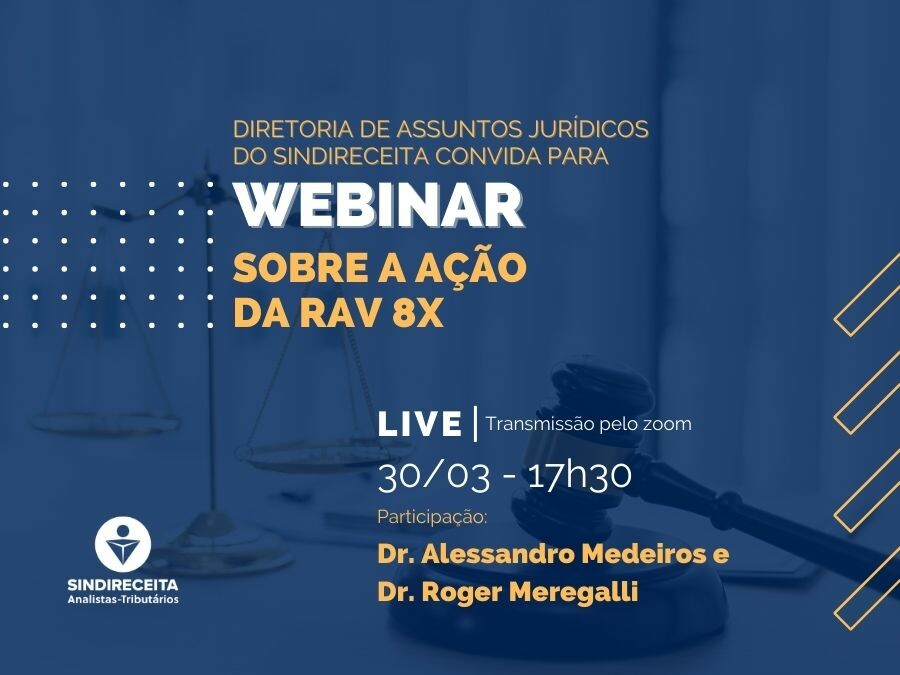 Diretoria de Assuntos Jurídicos convida para webinar sobre a ação da RAV 8X; não perca!