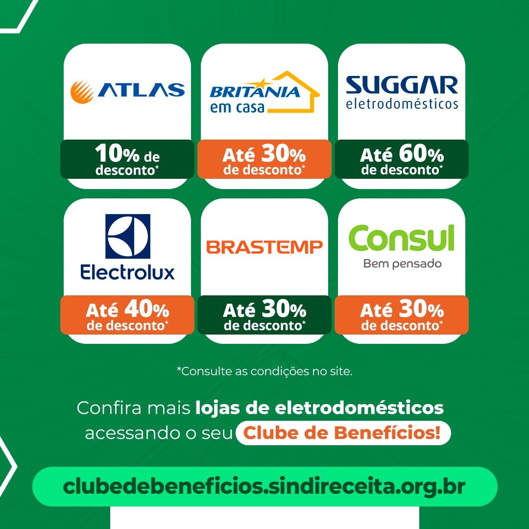 Eletrodomésticos com descontos especiais no Clube de Benefícios do Sindireceita 2