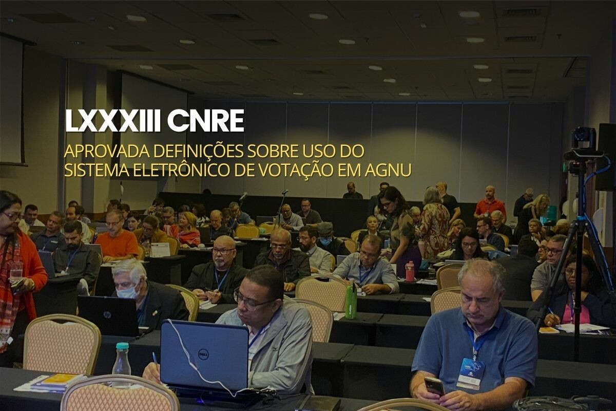 LXXXIII CNRE aprova definições sobre uso do Sistema Eletrônico de Votação em AGNU
