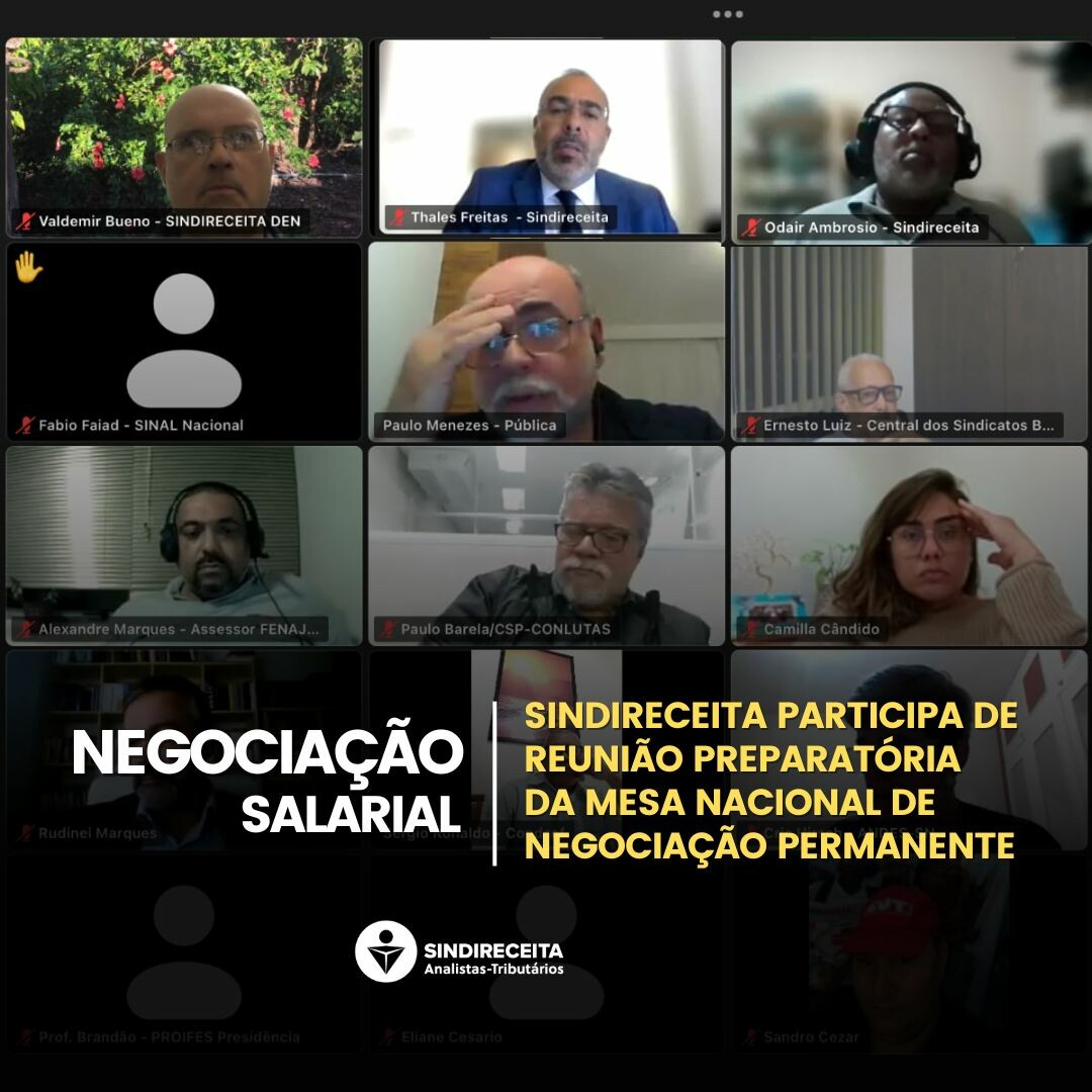 Sindireceita participa de reunião preparatória das entidades de servidores para reunião Mesa Nacional de Negociação Permanente