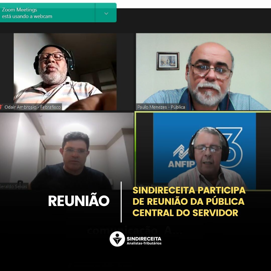 Sindireceita participa de reunião da Pública - Central do Servidor   