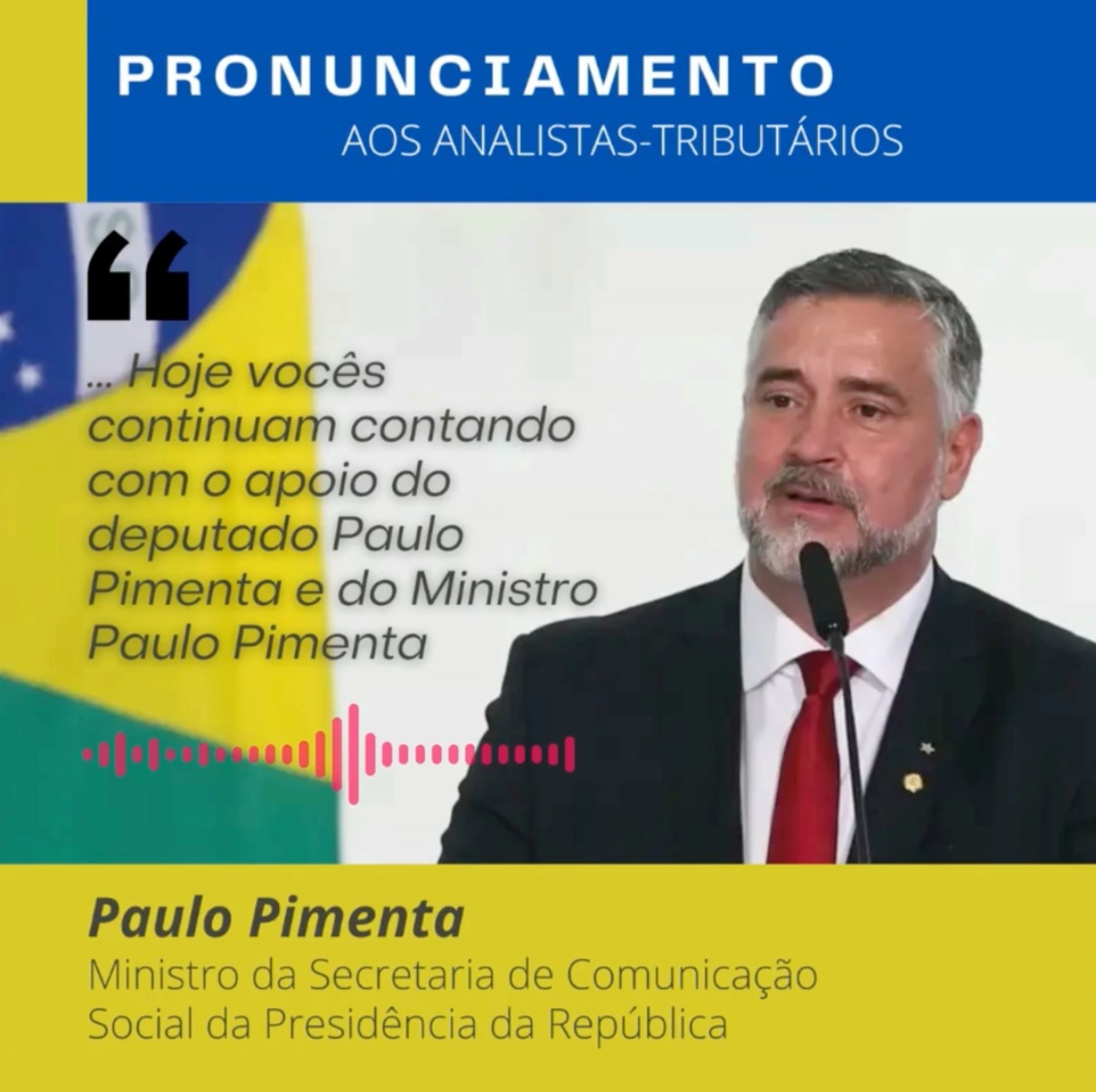 Ministro Paulo Pimenta grava mensagem em apoio aos Analistas-Tributários