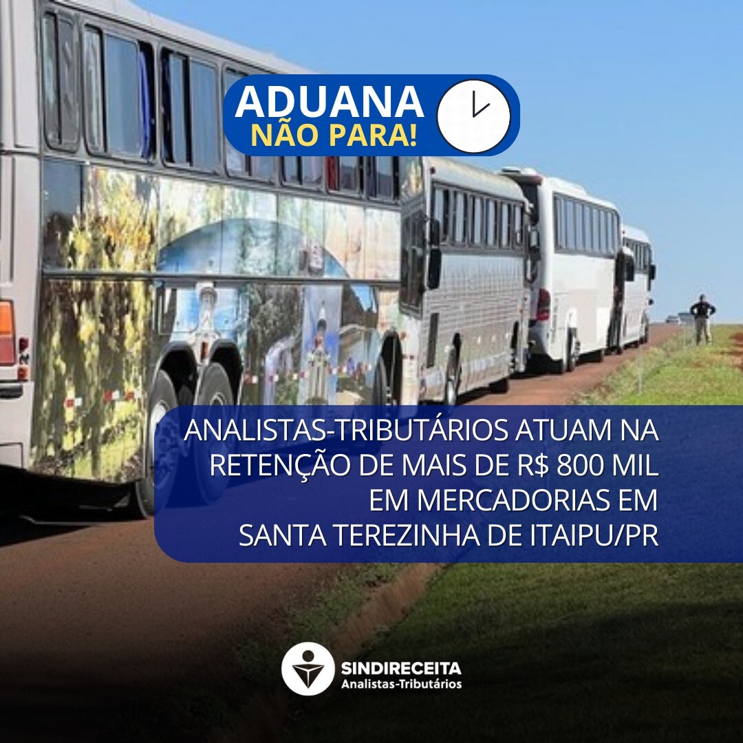 Analistas-Tributários atuam na retenção de mais de R$ 800 mil em mercadorias em Santa Terezinha de Itaipu/PR
