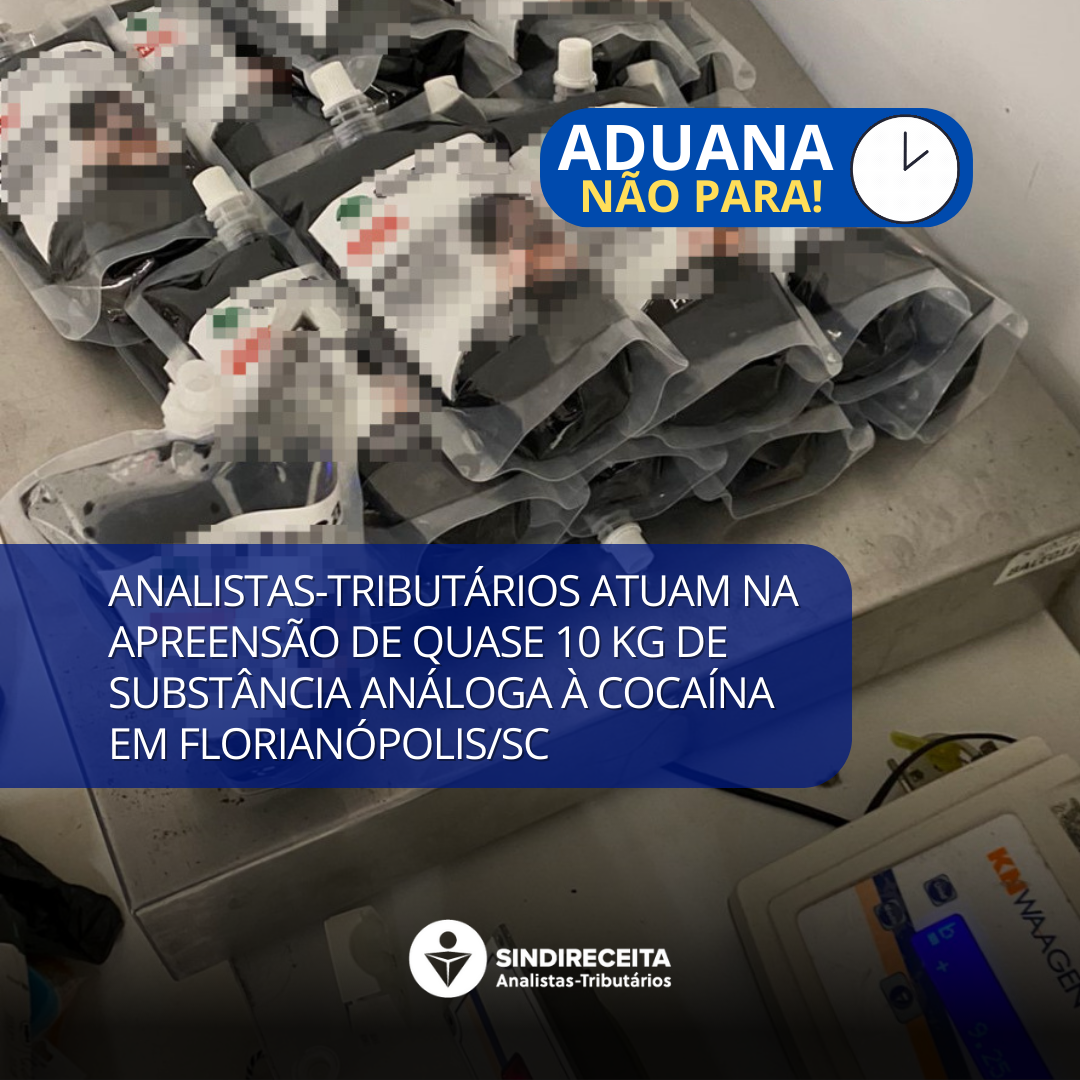 Aduana: Analistas-Tributários atuam na apreensão de 10 kg de substância análoga à cocaína no aeroporto internacional de Florianópolis