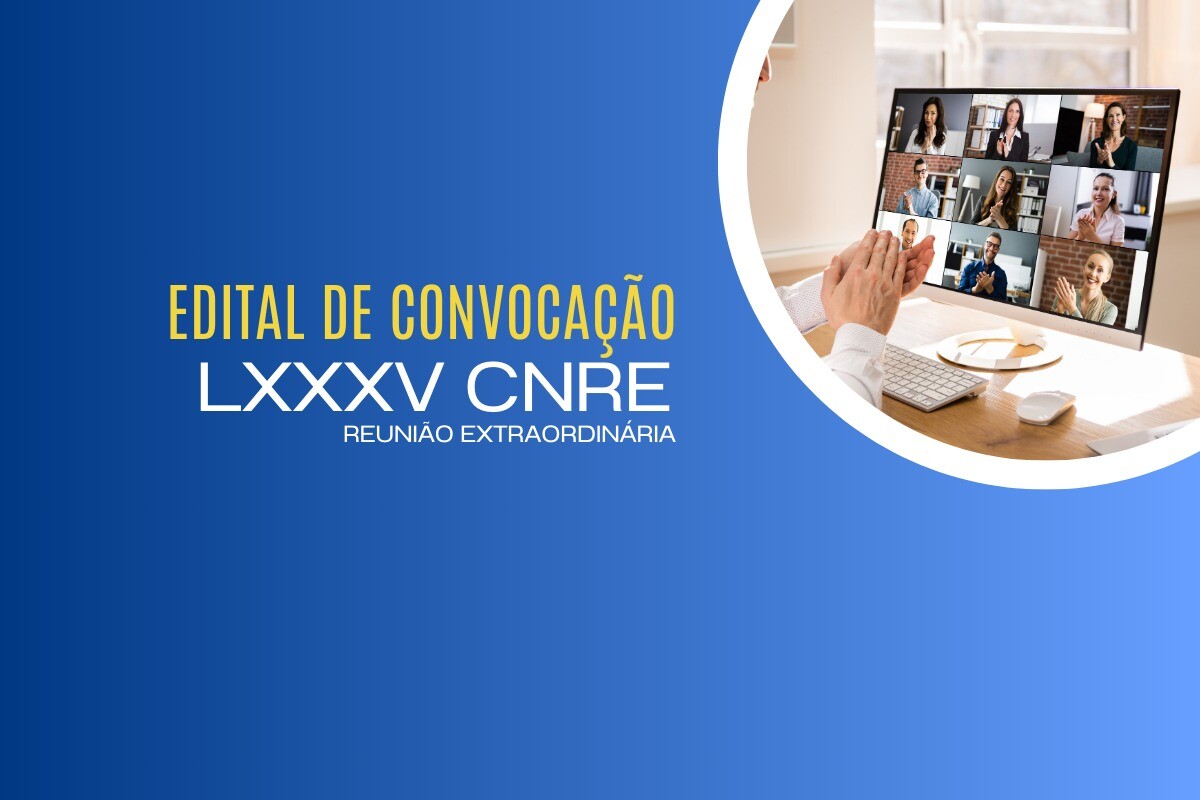 Edital de Convocação – LXXXV Reunião Extraordinária CNRE