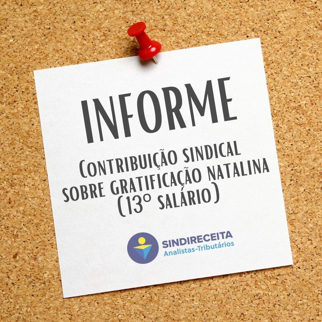 Informe da Diretoria Executiva Nacional: contribuição sindical sobre gratificação natalina (13º salário)