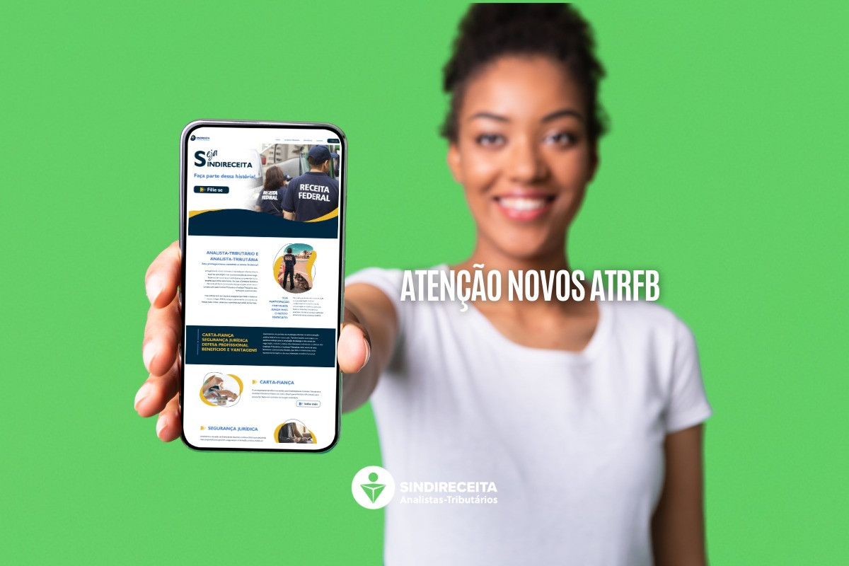 Atenção, novos ATRFB! Sindireceita inicia envio de link para complementação de filiação pelo WhatsApp