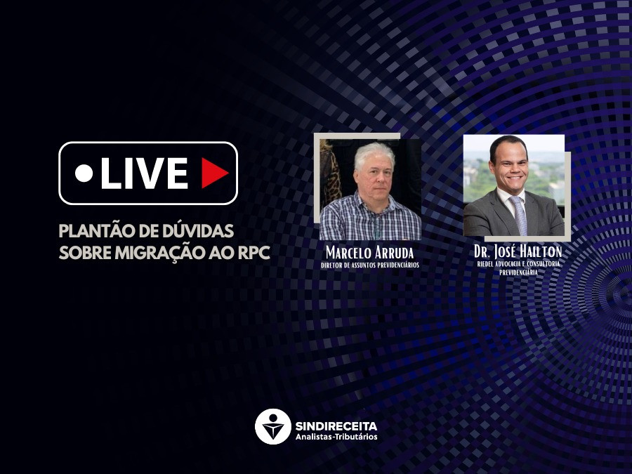 Migração ao RPC: Sindireceita promoverá Live para esclarecer dúvidas em 23 de janeiro, às 14h30