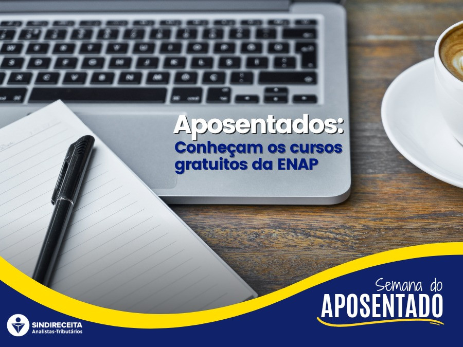 Aposentados: conheçam os cursos gratuitos oferecidos pela ENAP