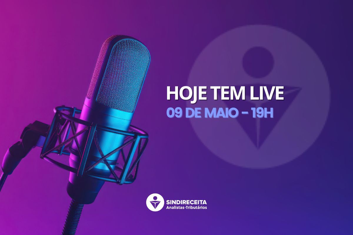 Colegas, participem da Live Semanal do Sindireceita hoje (09/05), às 19h