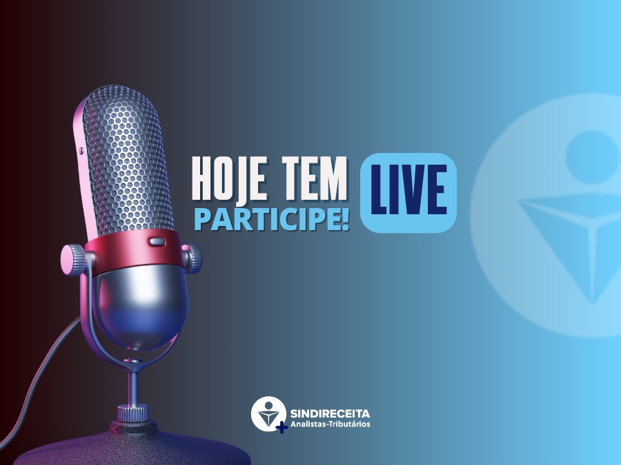 Atenção, filiados e filiadas! Participem da Live Semanal do Sindireceita hoje (6), às 18h