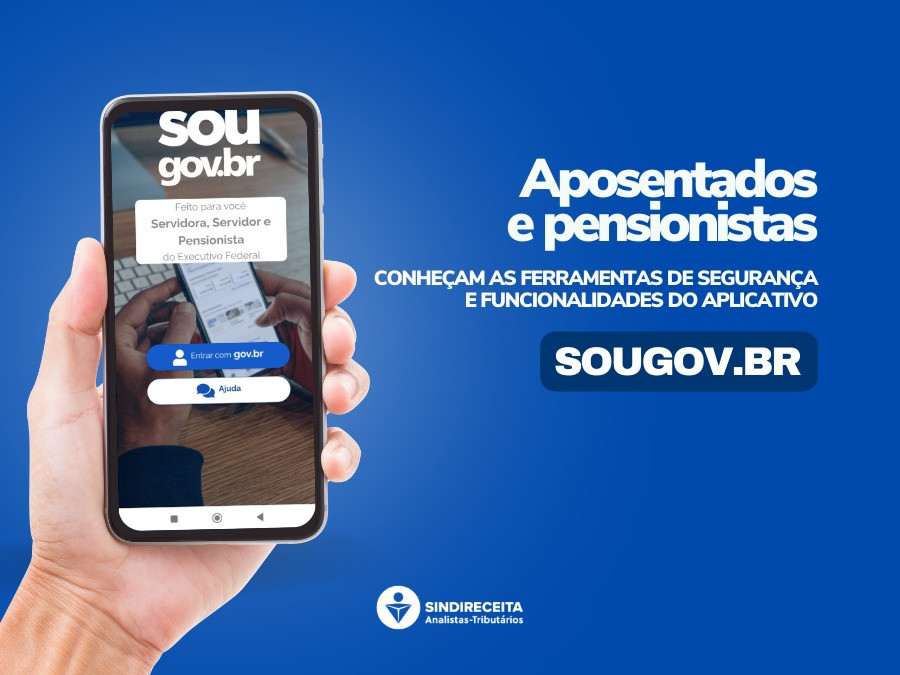 Aposentados e pensionistas: conheçam as ferramentas de segurança e funcionalidades do aplicativo SOUGOV.BR