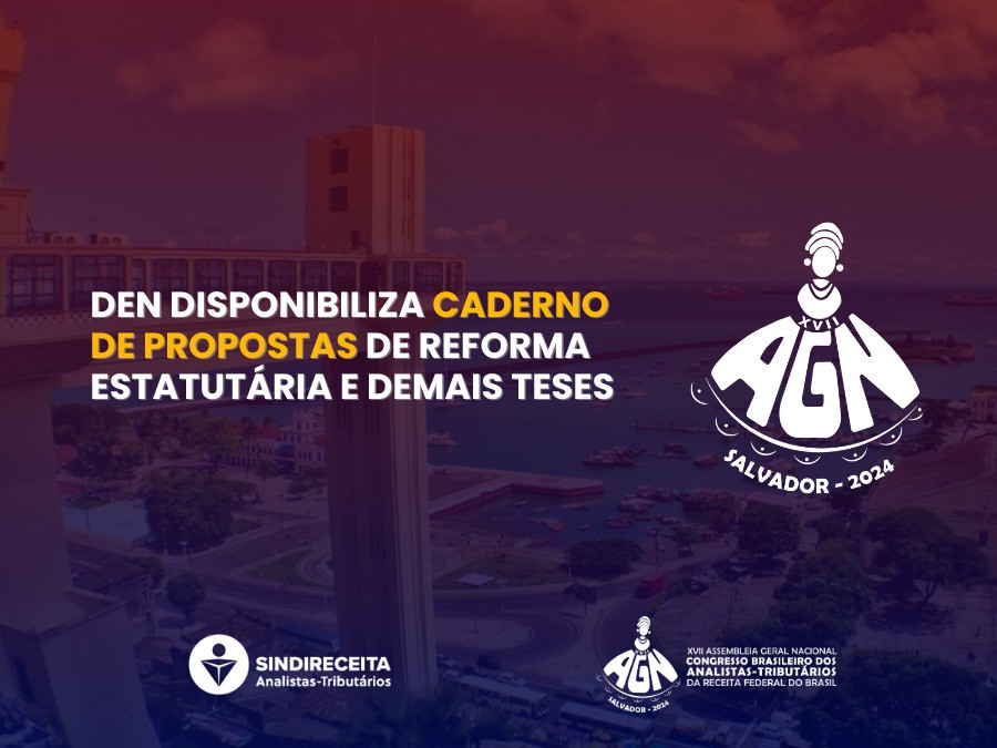 XVII AGN: DEN disponibiliza caderno de propostas de reforma estatutária e demais teses