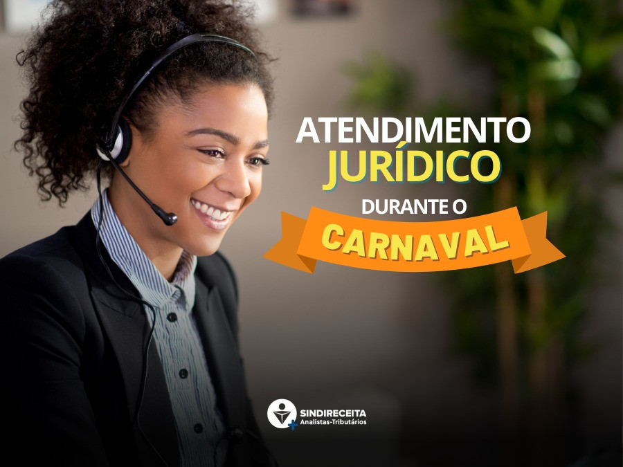 Comunicado aos filiados – Atendimento Jurídico durante o carnaval