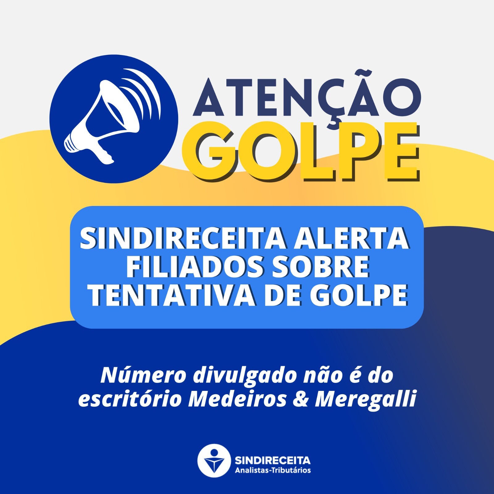 ATENÇÃO: Sindireceita alerta sobre tentativa de golpe