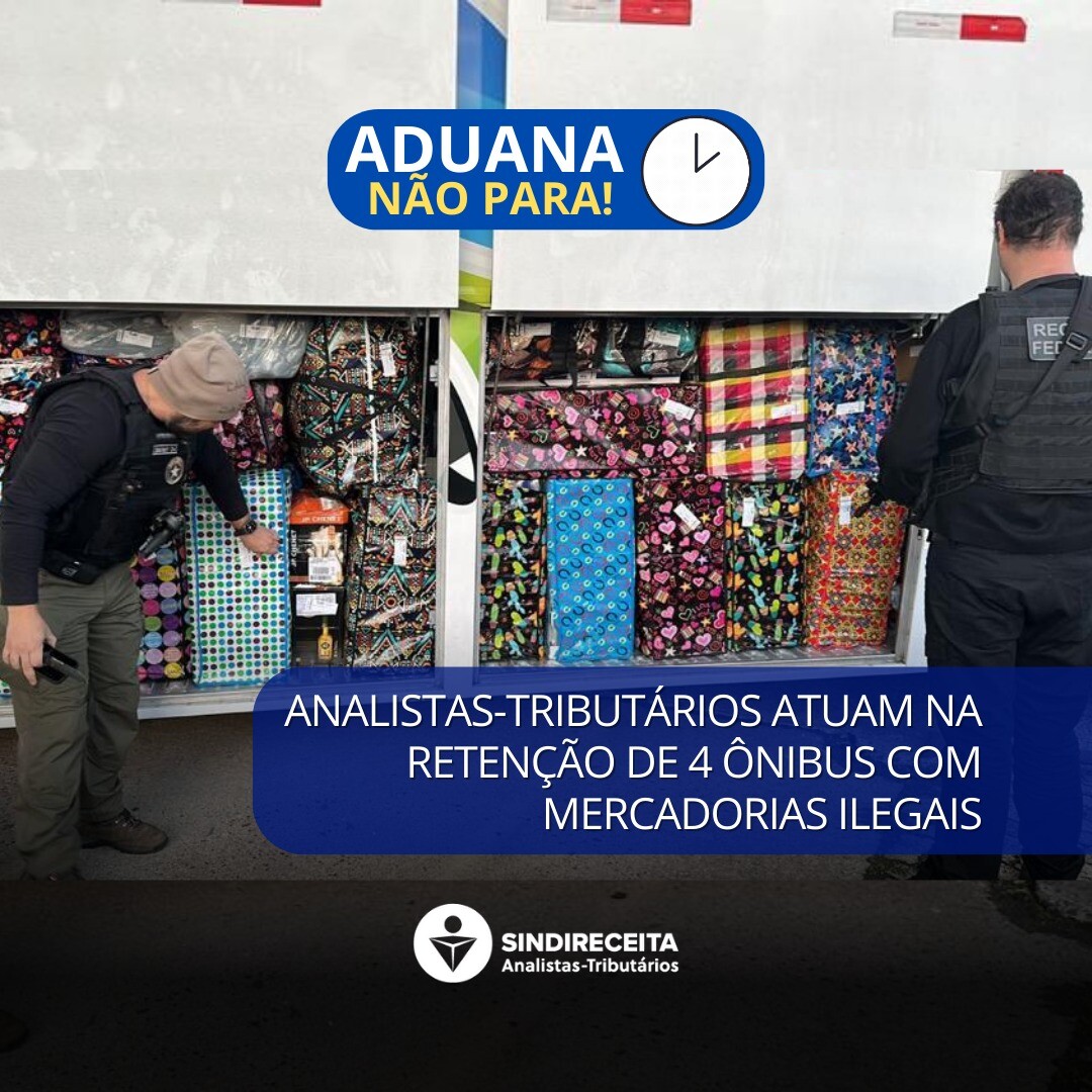 Analistas-Tributários atuam na retenção de 4 ônibus com mercadorias importadas ilegalmente do Uruguai em Santana do Livramento/RS