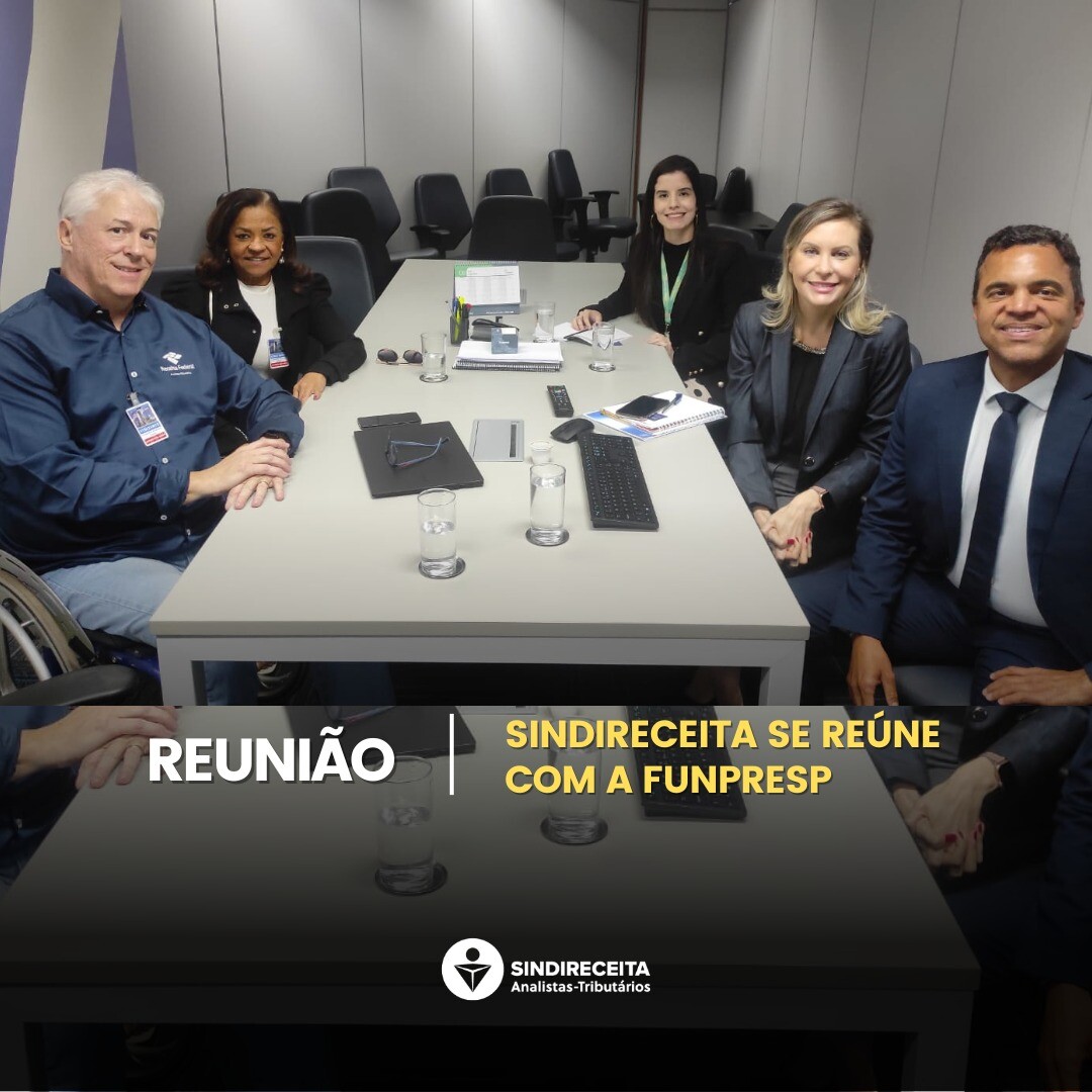 Sindireceita participa de reunião na Funpresp para tratar de assuntos da categoria