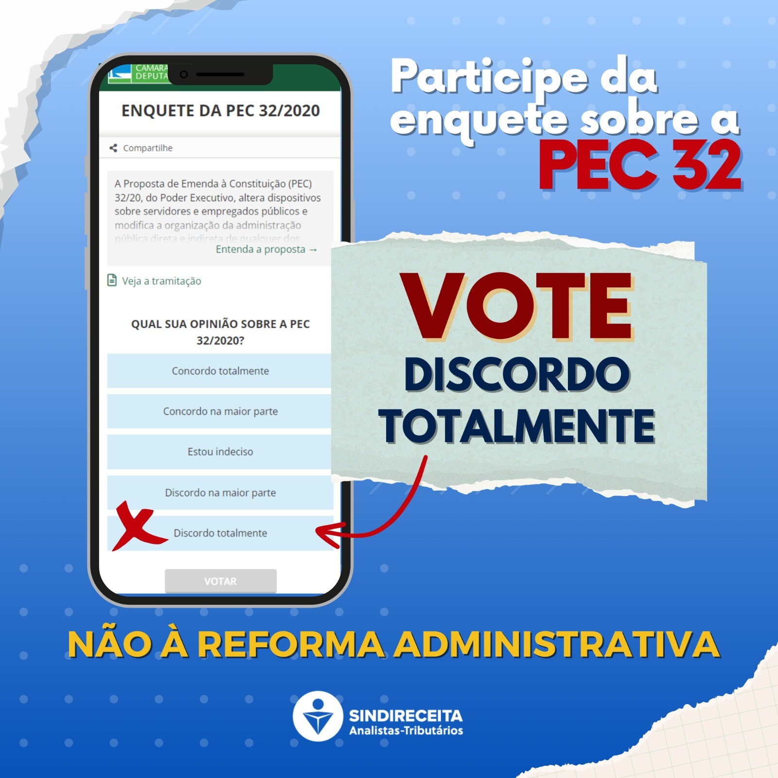 Participe da enquete eletrônica da Câmara dos Deputados e vote contra a PEC 32 – reforma administrativa