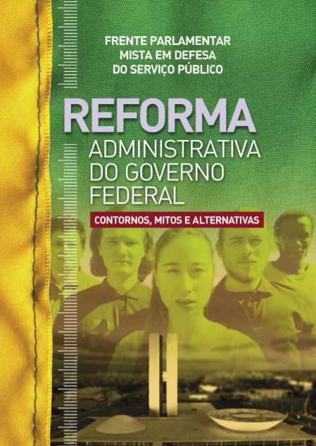 Frente Parlamentar Mista em Defesa do Serviço Público lança cartilha sobre Reforma Administrativa