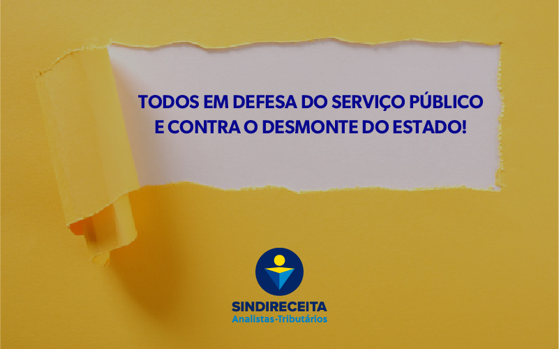 Release - Analistas-Tributários da Receita Federal aderem à greve dos servidores e participam do Dia Nacional em Defesa do Serviço Público convocado para 18 de março