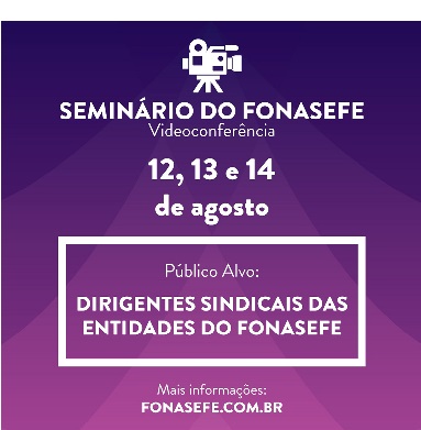 Sindireceita convida Analistas-Tributários a participarem de seminário virtual do Fonasefe que começa hoje (12), às 14h