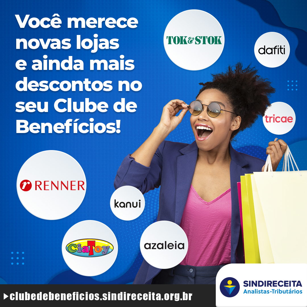 Clube de Benefícios do Sindireceita oferece descontos em lojas de móveis e vestuário