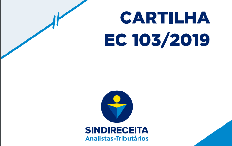 Sindireceita lança a cartilha “Emenda Constitucional nº 103/2019” para explicar as alterações na concessão das aposentadorias para os servidores públicos